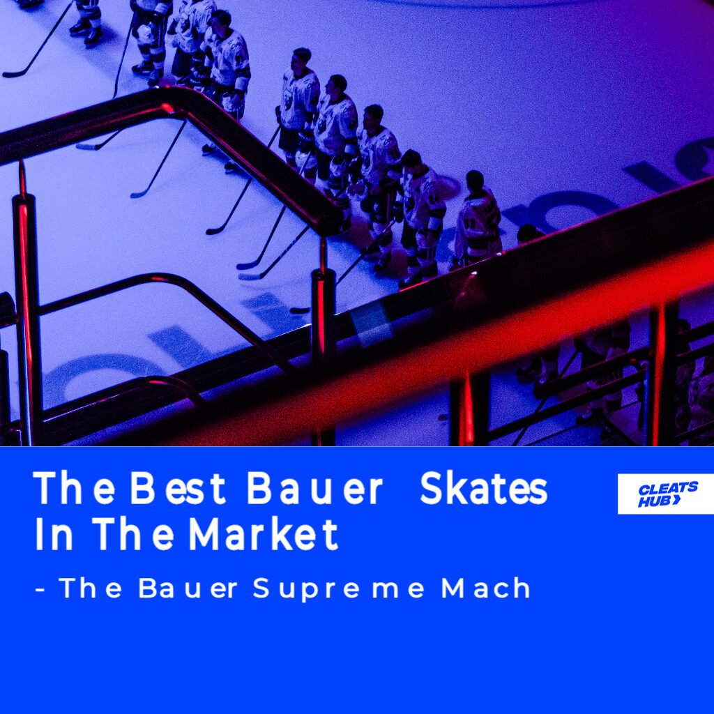 The best Bauer skates in the market