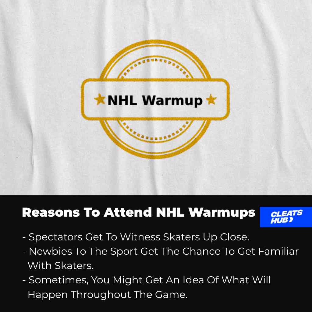 Reasons To Attend NHL Warmups