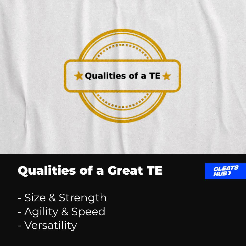 Qualities of a Great Tight End