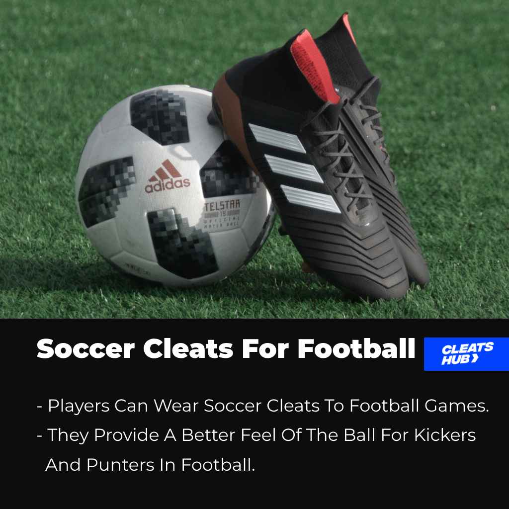 Can soccer cleats go for football